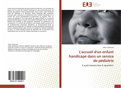 L'accueil d'un enfant handicapé dans un service de pédiatrie - Thiémard, Julien