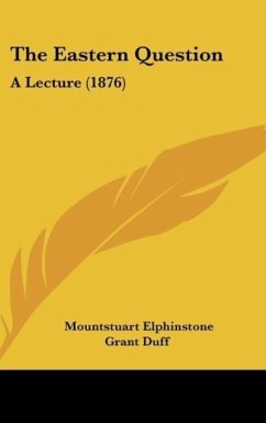 The Eastern Question - Duff, Mountstuart Elphinstone Grant