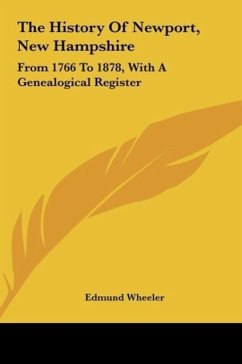 The History Of Newport, New Hampshire - Wheeler, Edmund