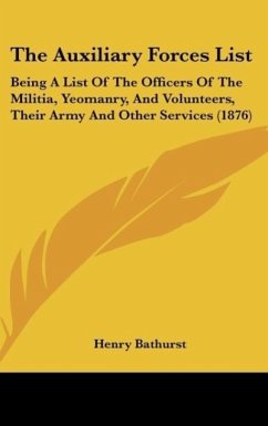 The Auxiliary Forces List - Bathurst, Henry