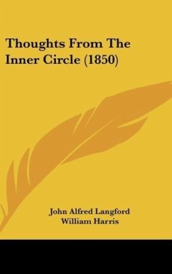 Thoughts From The Inner Circle (1850) - Langford, John Alfred; Harris, William; Latham, H.