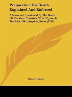 Preparation For Death Explained And Enforced - Turner, Daniel