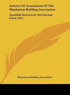 Articles Of Association Of The Manhattan Building Association - Manhattan Building Association