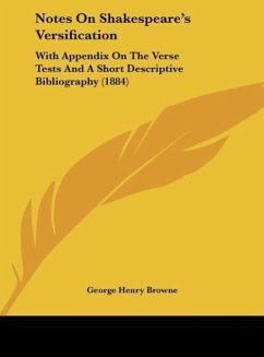 Notes On Shakespeare's Versification - Browne, George Henry