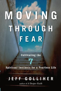 Moving Through Fear - Golliher, Jeff