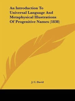 Cover An Introduction To Universal Language And Metaphysical Illustrations Of Progenitive Names (1838)