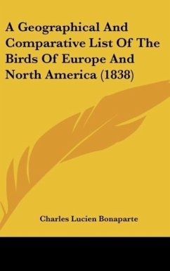 A Geographical And Comparative List Of The Birds Of Europe And North America (1838) - Bonaparte, Charles Lucien