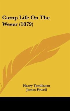 Camp Life On The Weser (1879) - Tomlinson, Harry; Powell, James