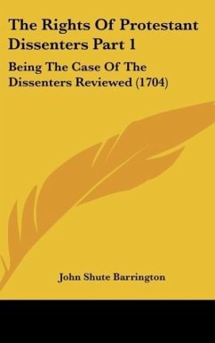 The Rights Of Protestant Dissenters Part 1