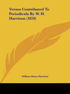 Verses Contributed To Periodicals By W. H. Harrison (1859)
