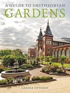Guide to Smithsonian Gardens PB - Ottesen, Carole