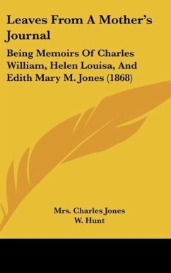 Leaves From A Mother's Journal - Jones, Charles