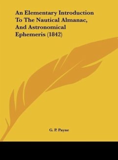 An Elementary Introduction To The Nautical Almanac, And Astronomical Ephemeris (1842)