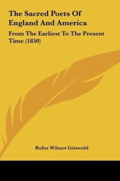 The Sacred Poets Of England And America - Griswold, Rufus Wilmot