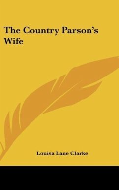 The Country Parson's Wife - Clarke, Louisa Lane