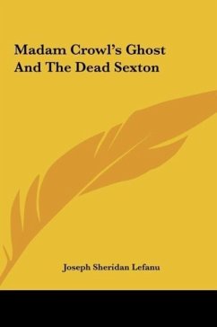 Madam Crowl's Ghost And The Dead Sexton