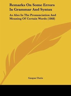 Remarks On Some Errors In Grammar And Syntax - Outis, Gaspar