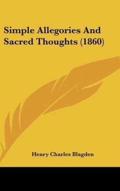 Simple Allegories And Sacred Thoughts (1860) - Blagden, Henry Charles
