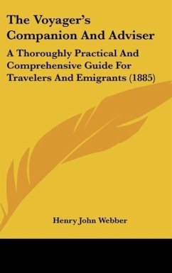 The Voyager's Companion And Adviser - Webber, Henry John