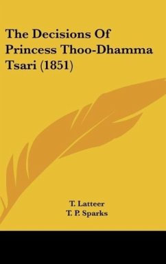The Decisions Of Princess Thoo-Dhamma Tsari (1851)