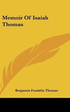Memoir Of Isaiah Thomas - Thomas, Benjamin Franklin