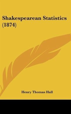 Shakespearean Statistics (1874) - Hall, Henry Thomas