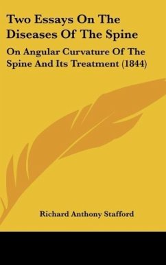 Two Essays On The Diseases Of The Spine - Stafford, Richard Anthony