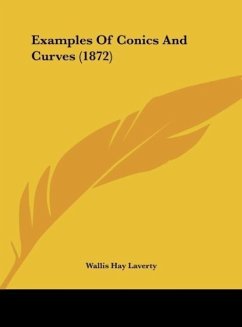 Examples Of Conics And Curves (1872) - Laverty, Wallis Hay