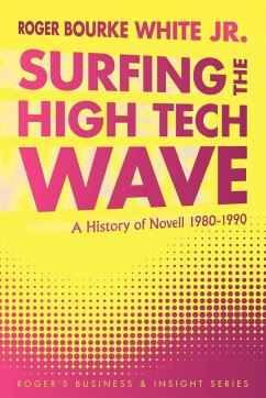Surfing the High Tech Wave - White Jr., Roger Bourke