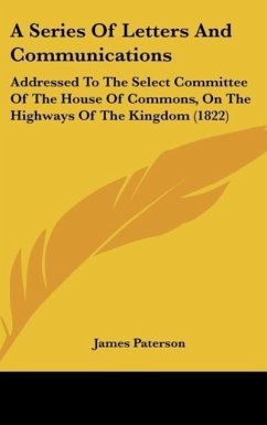 A Series Of Letters And Communications - Paterson, James