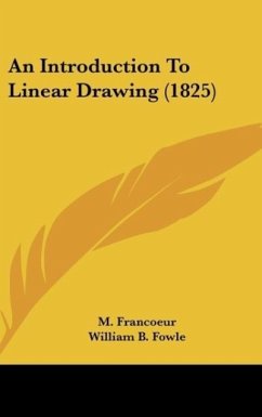 An Introduction To Linear Drawing (1825) - Francoeur, M.
