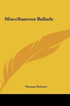 Miscellaneous Ballads - Deloney, Thomas