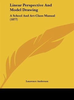 Linear Perspective And Model Drawing - Anderson, Laurence