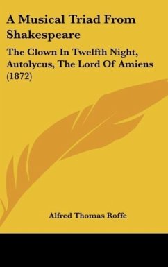 A Musical Triad From Shakespeare - Roffe, Alfred Thomas