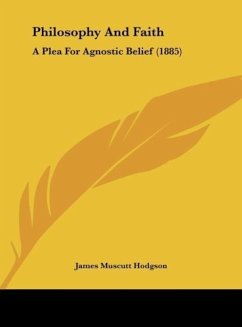 Philosophy And Faith - Hodgson, James Muscutt