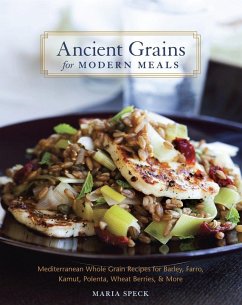 Ancient Grains for Modern Meals - Speck, Maria