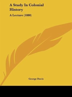 A Study In Colonial History - Davis, George