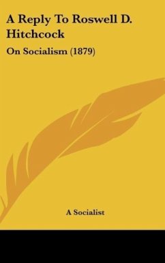 A Reply To Roswell D. Hitchcock - A Socialist