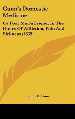 Gunn's Domestic Medicine - Gunn, John C.