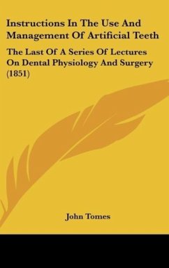 Instructions In The Use And Management Of Artificial Teeth