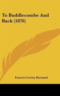 To Buddlecombe And Back (1876) - Burnand, Francis Cowley