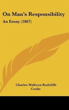 On Man's Responsibility - Cooke, Charles Wallwyn Radcliffe