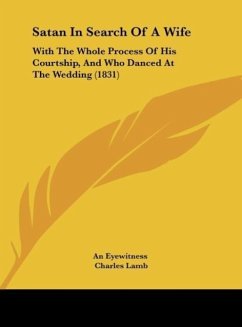 Satan In Search Of A Wife - An Eyewitness; Lamb, Charles