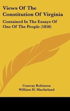 Views Of The Constitution Of Virginia - Robinson, Conway; Macfarland, William H.; Morson, Arthur A.