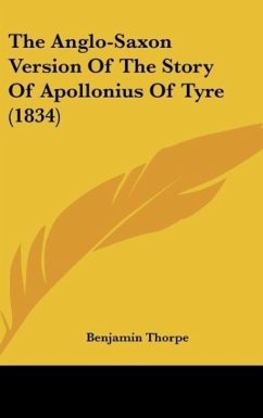 The Anglo-Saxon Version Of The Story Of Apollonius Of Tyre (1834)