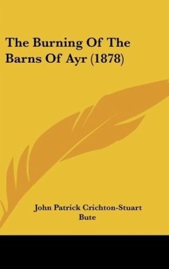 The Burning Of The Barns Of Ayr (1878) - Bute, John Patrick Crichton-Stuart