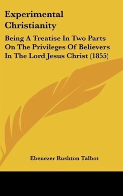 Experimental Christianity - Talbot, Ebenezer Rushton