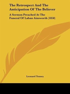 The Retrospect And The Anticipation Of The Believer - Tenney, Leonard