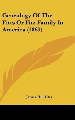 Genealogy Of The Fitts Or Fitz Family In America (1869)