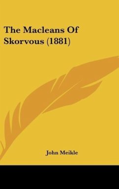 The Macleans Of Skorvous (1881) - Meikle, John